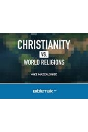 Christianity vs. World Religions