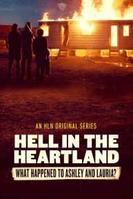 Hell in the Heartland: What Happened to Ashley and Lauria?