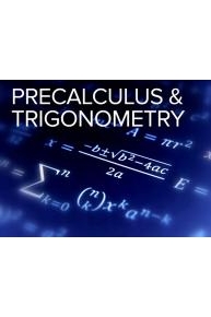 Mathematics Describing the Real World: Precalculus and Trigonometry