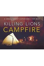 Killing Lions:&Acirc;&nbsp;Campfire