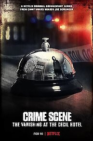 Crime Scene: The Vanishing at the Cecil Hotel