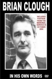 Brian Clough: In His Own Words