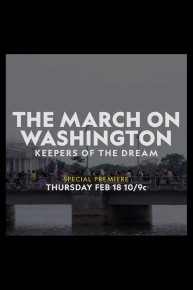 The March on Washington: Keepers of the Dream