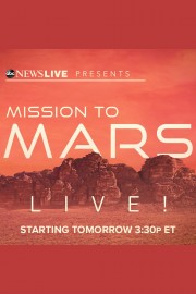 ABC News Live Presents: Mission to Mars, Live!