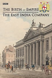 The Birth of Empire: The East India Company