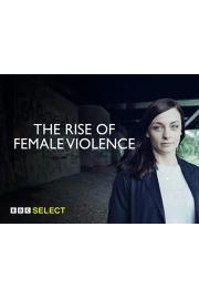 The Rise of Female Violence