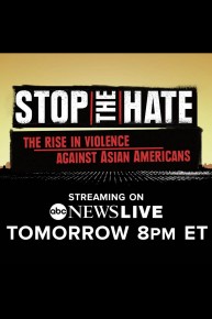 Stop the Hate: The Rise in Violence Against Asian Americans