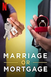 Marriage or Mortgage