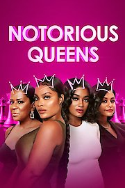 Notorious Queens