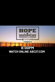 Hope & Desperation: Emergency at the Border