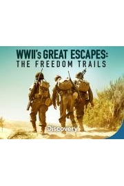 WW2's Greatest Escapes: Freedom Trails