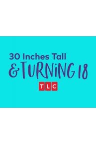 30 Inches Tall & Turning 18