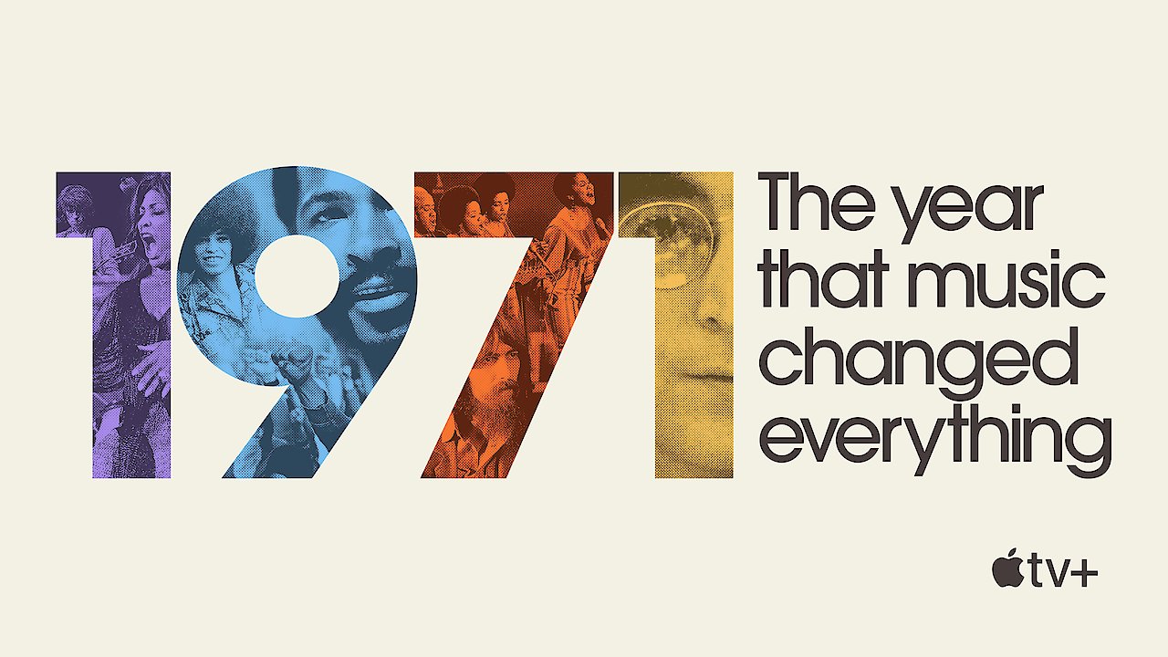 1971: The Year That Music Changed Everything