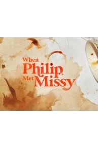 When Philip Met Missy