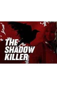 The Shadow Killer