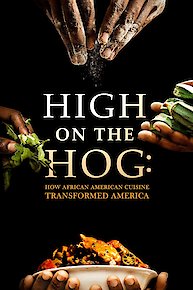 High on the Hog: How African American Cuisine Transformed America