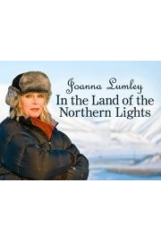 Joanna Lumley in the Land of the Northern Lights