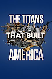The Titans That Built America
