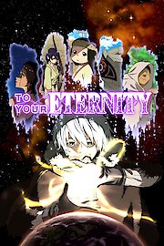 To Your Eternity
