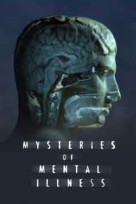 Mysteries of Mental Illness