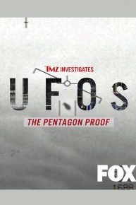 TMZ Investigates: UFOs: The Pentagon Proof