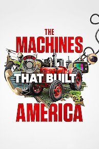 The Machines That Built America