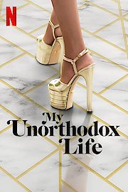 My Unorthodox Life
