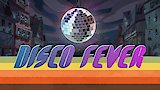 Disco Fever