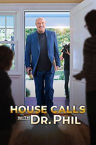 House Calls With Dr. Phil