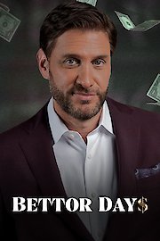 Bettor Days