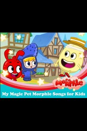 My Magic Pet Morphle - Songs for Kids