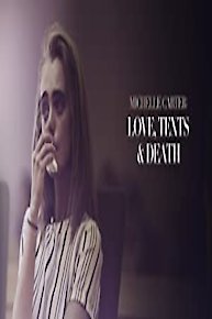 Michelle Carter: Love, Texts & Death