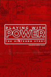 Playing with Power: The  Nintendo Story