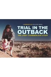 Trial in the Outback: The Lindy Chamberlain Story