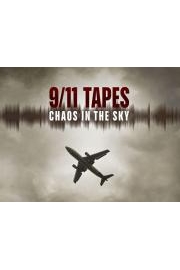 9/11 Tapes: Chaos in the Sky