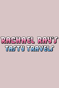 Rachael Ray's Tasty Travels