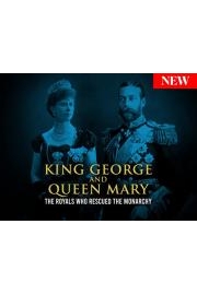 King George and Queen Mary: The Royals Who Rescued The Monarchy