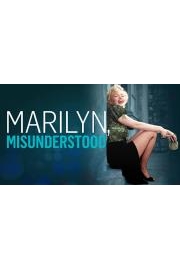 Marilyn, Misunderstood