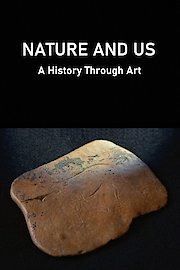 Nature And Us: A History Through Art