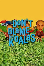 Don't Blame the Koalas