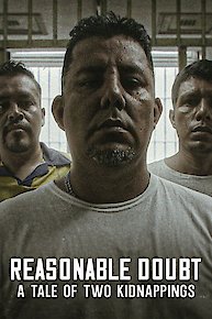 Reasonable Doubt: A Tale of Two Kidnappings