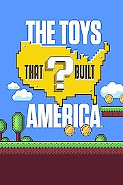 The Toys That Built America