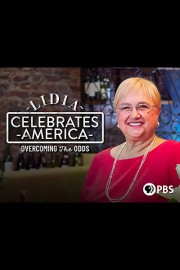 Lidia Celebrates America: Overcoming the Odds