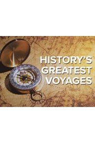 History's Greatest Voyages of Exploration