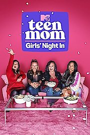 Teen Mom: Girls Night In