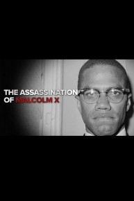 Soul of a Nation Presents: X/onerated -- The Murder of Malcolm X and 55 Years to Justice