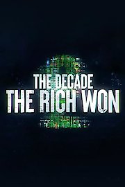 The Decade the Rich Won
