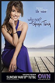 Why Not? With Shania Twain