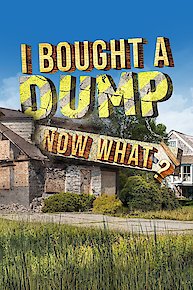 I Bought a Dump...Now What?