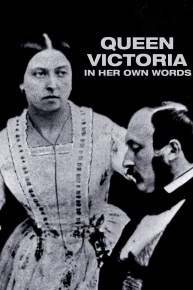 Queen Victoria: In Her Own Words